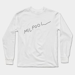 Milpool - Leg Cast Signature (Black Print) Long Sleeve T-Shirt